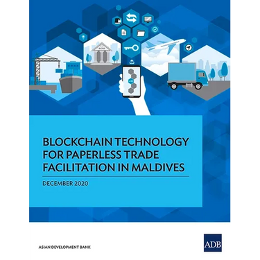 Blockchain Technology for Paperless Trade Facilitation in Maldives
