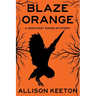 Blaze Orange: A Midcoast Maine Mystery