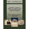 Fukunaga V. Territory of Hawaii U.S. Supreme Court Transcript of Record with Supporting Pleadings