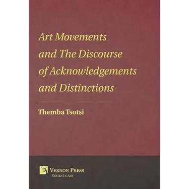 Art Movements and The Discourse of Acknowledgements and Distinctions