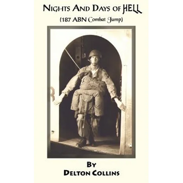 Nights and Days of Hell: (187 ABN Combat Jump)