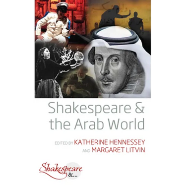Shakespeare and the Arab World