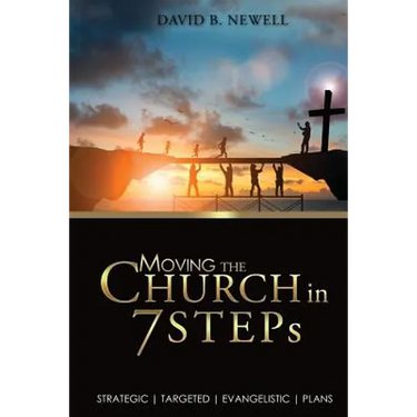 Moving the Church in 7 STEPs: Strategic, Targeted, Evangelistic, Plans