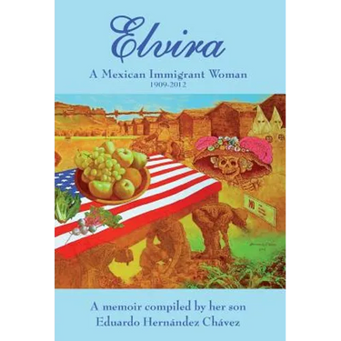 Elvira: A Mexican immigrant woman