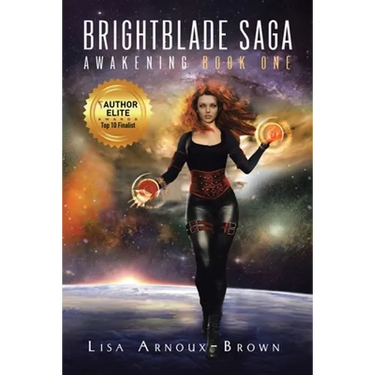 Brightblade Saga: Awakening Book One