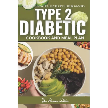Diabetic Cook Book for Type 2: Reverse type 2 Diabetes cookbook and Meal Plan for beginners 2024 with simple and easy Low carb recipes