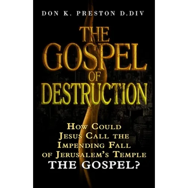 The Gospel of Destruction (?): How Could Jesus Call the Fall of Jerusalem the "Gospel (good news) of the Kingdom?