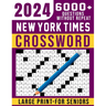2024 New York Times Crossword For Seniors Large Print: 101 Easy to Medium Puzzles 2024 New Edition, Awesome Crossword Puzzles Book with Solutions