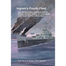 Ingram's Fourth Fleet: U.S. and Royal Navy Operations Against German Runners, Raiders, and Submarines in the South Atlantic in World War II