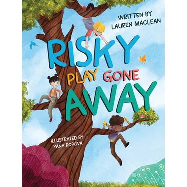 Risky Play Gone Away