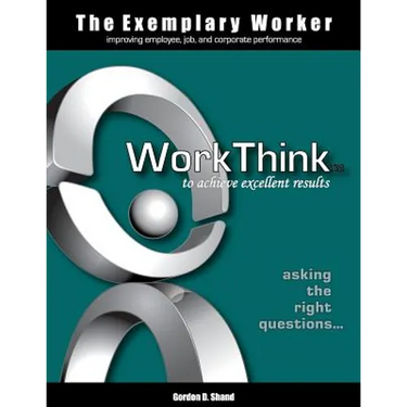 The Exemplary Worker: WorkThink
