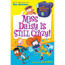 My Weirdest School #5: Miss Daisy Is Still Crazy!: A Springtime Book for Kids