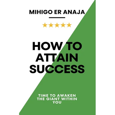 How to Attain Success
