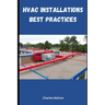 HVAC Installations Best Practices