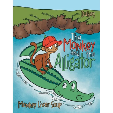 The Monkey And The Alligator: Monkey Liver Soup