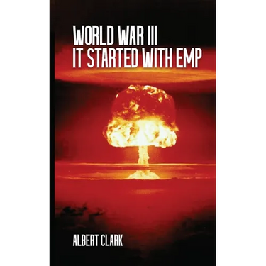 World War III - It Started with EMP