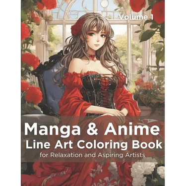 Manga & Anime Line Art Coloring Book, Volume 1: Adult Coloring Book for Relaxation and Aspiring Artists