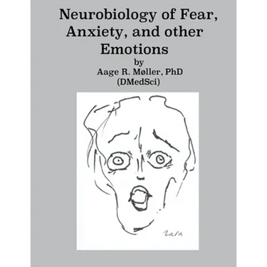 Neurobiology of Fear, Anxiety and other Emotions