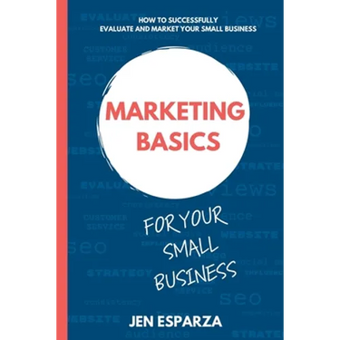 Marketing Basics for Your Small Business