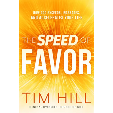 The Speed of Favor: How God Exceeds, Increases, and Accelerates Your Life