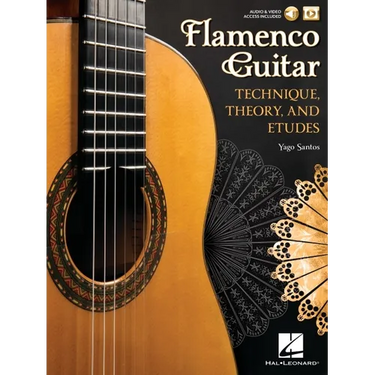 Flamenco Guitar Technique Theory and Etudes for Solo and Accompaniment Learn Rhythms, Scales and Chords Berklee Guide with Online Media Traditional an