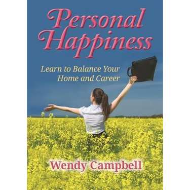Personal Happiness - Learn to Balance Your Home and Career