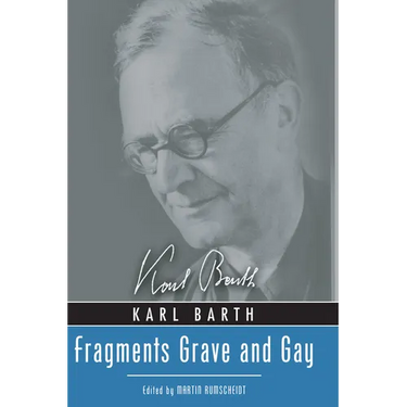 Fragments Grave and Gay