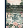 Wild Geese, and Other Poems