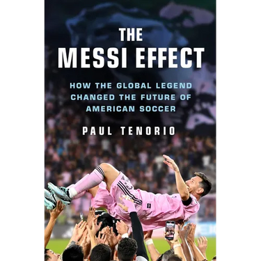 The Messi Effect: How the Global Legend Changed the Future of American Soccer
