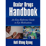 Ocular Drugs Handbook: An Easy Reference Guide to Eye Medications