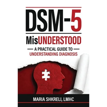 DSM-5 MisUnderstood: An overview to understanding Disorders