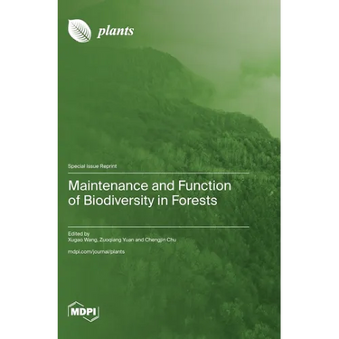 Maintenance and Function of Biodiversity in Forests