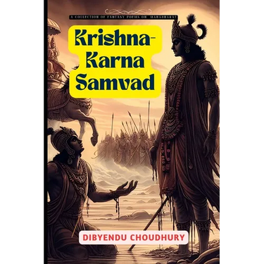 Krishna-Karna Samvad: A collection of fantasy poems on Mahabharata