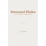Structural Haiku: Forty Absolute Compositions