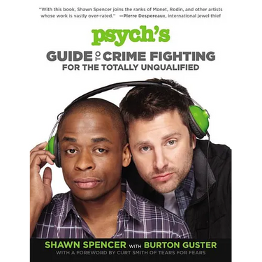 Psych's Guide to Crime Fighting for the Totally Unqualified
