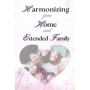 Harmonizing your Home and extended family: Setting Boundaries Against the Interference of Your Extended Family in Your Marriage Without Misunderstandi