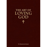 The Art of Loving God