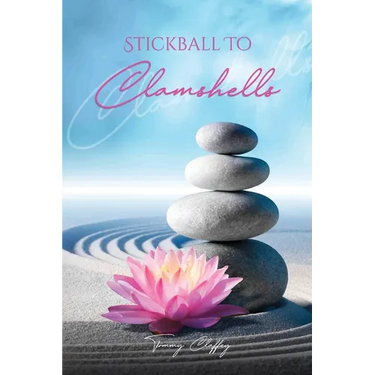 Stickball To Clamshells