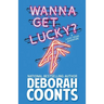 Wanna Get Lucky?
