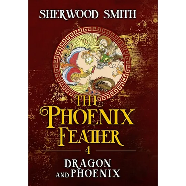The Phoenix Feather IV: Dragon and Phoenix