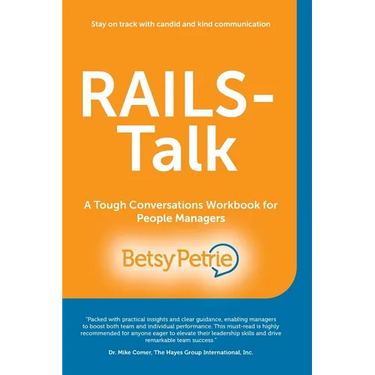 RAILS-Talk: A Tough Conversations Workbook for People Managers