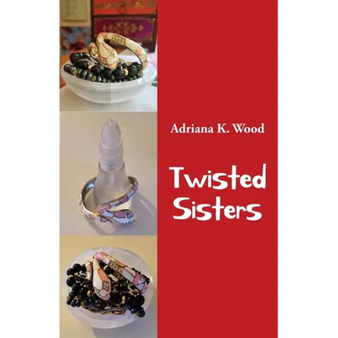 Twisted Sisters: and other stories