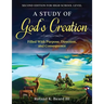 A Study of God's Creation: Filled with Purpose, Direction, and Consequence