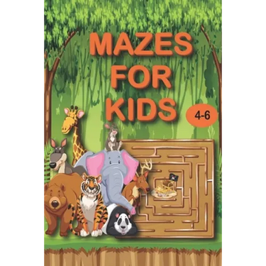 Mazes for Kids 4-6: My Book of Easy Mazes /Practice For Kids With Pen Control /My First Learn to Write Workbook / My First Book Of Mazes