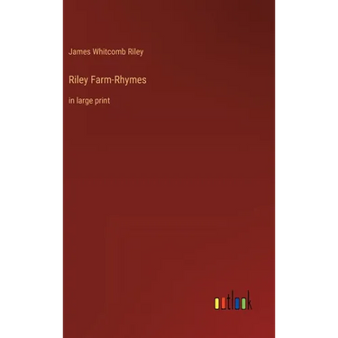 Riley Farm-Rhymes: in large print