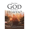 What Does God Do All Day In Heaven