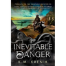 Inevitable Danger