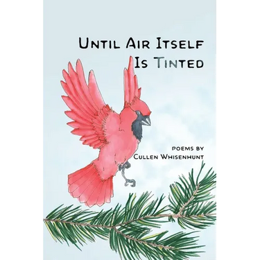 Until Air Itself Is Tinted