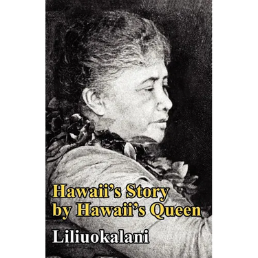 Hawaii's Story by Hawaii's Queen