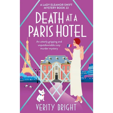 Death at a Paris Hotel: An utterly gripping and unputdownable cozy murder mystery